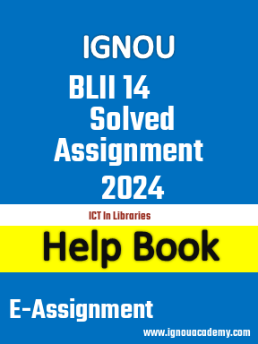 IGNOU BLII 14 Solved Assignment 2024